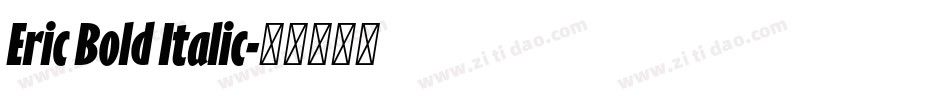 Eric Bold Italic字体转换